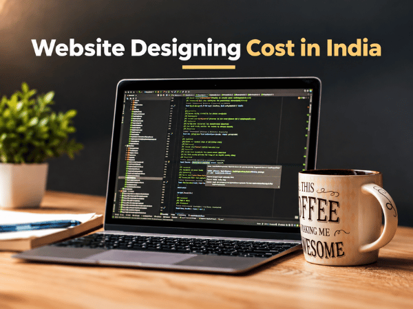 Website Designing Cost in India: Complete Pricing Guide